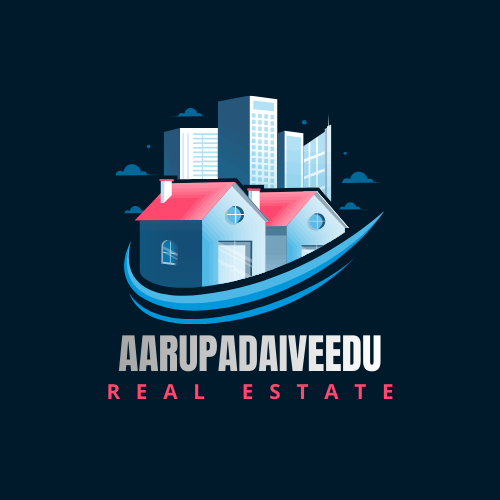 Aarupadai veedu Real Estate